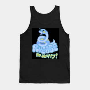 Pwease no steppy Tank Top